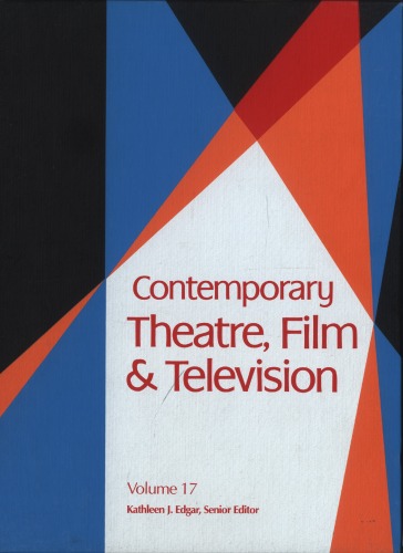 Contemporary Theatre, Film and Television, Volume 17