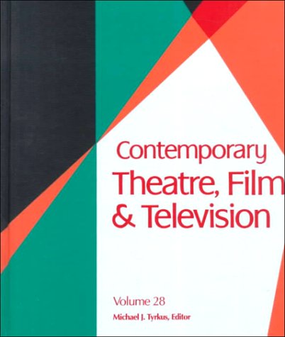 Contemporary Theatre, Film &amp; Television, Volume 28