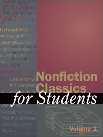 Nonfiction Classics for Students, Volume 1