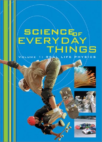 Real Life Chemistry (Science of Everyday Things Series #1), Vol. 1