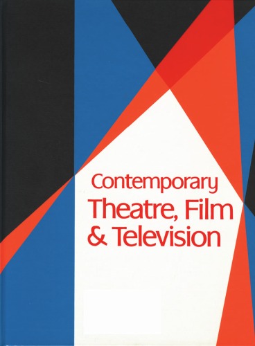 Contemporary Theatre, Film &amp; Television, Volume 54