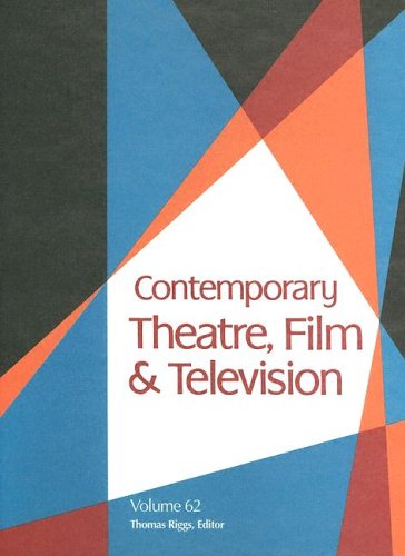 Contemporary Theatre, Film &amp; Television, Volume 62