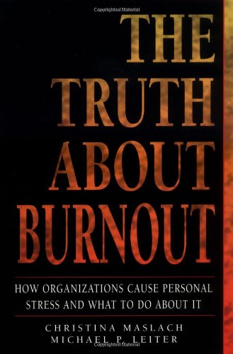 The Truth about Burnout