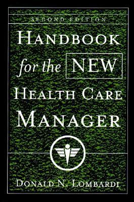 Handbook for the New Health Care Manager