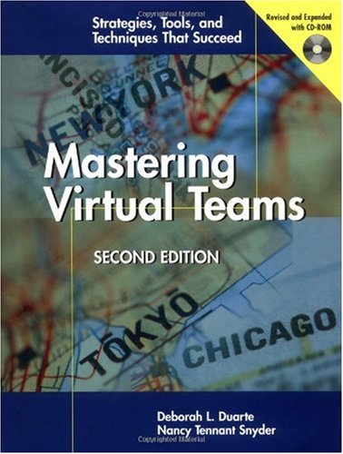 Mastering Virtual Teams Strategies, Tools, And Techniques That Succeed