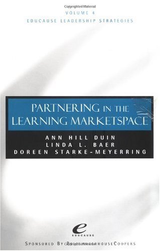 Educause Leadership Strategies, Partnership in the Learning Marketspace