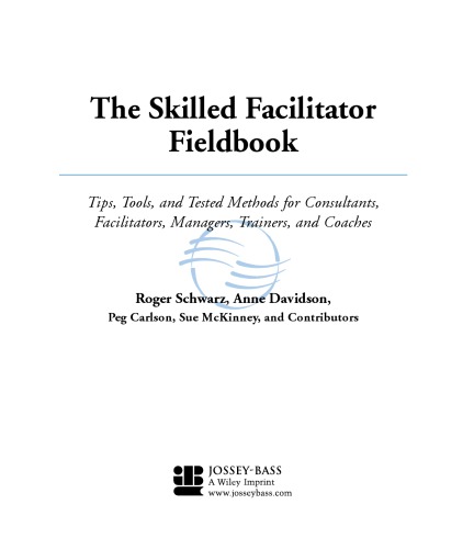 The Skilled Facilitator Fieldbook