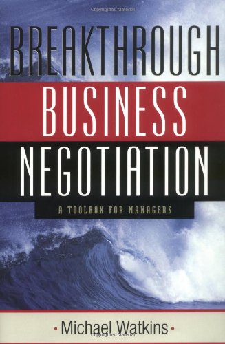 Breakthrough Business Negotiation