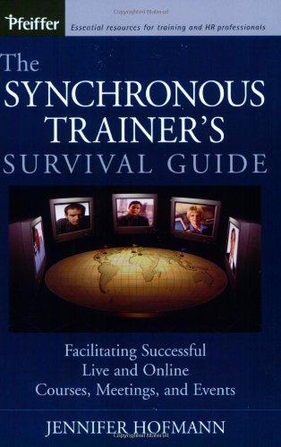 The Synchronous Trainer's Survival Guide