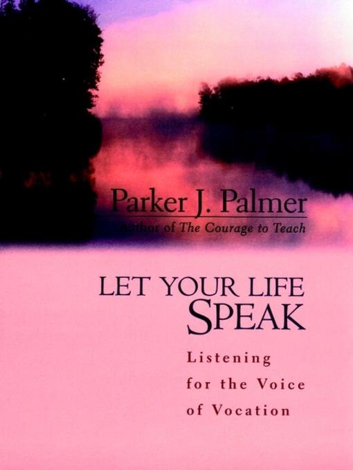 Let Your Life Speak