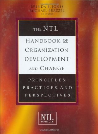 The NTL Handbook of Organization Development and Change