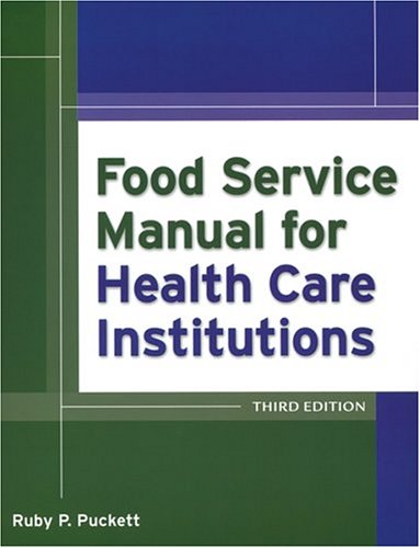 Food Service Manual for Health Care Institutions