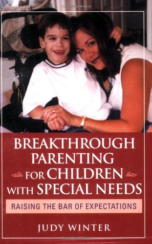 Breakthrough Parenting for Children with Special Needs