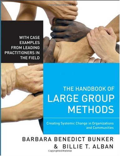 The Handbook of Large Group Methods