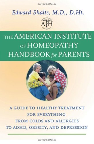 The American Institute of Homeopathy Handbook for Parents