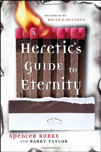 A Heretic's Guide to Eternity