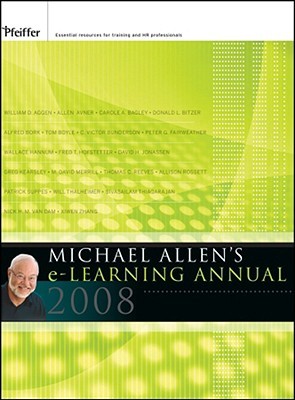 Michael Allen's 2008 E-Learning Annual