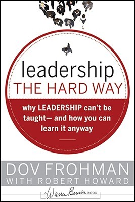 Leadership the Hard Way