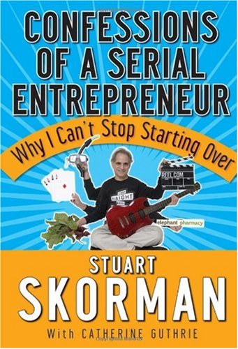 Confessions of a Serial Entrepreneur