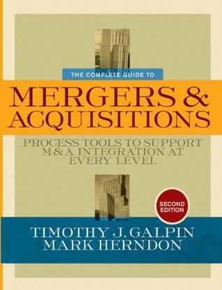 The Complete Guide to Mergers and Acquisitions