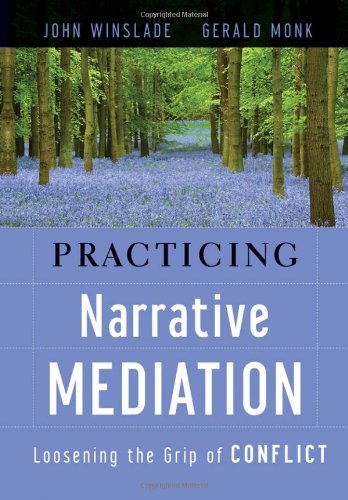 Practicing Narrative Mediation