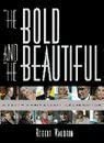 The Bold &amp; the Beautiful: A Tenth Anniversary Celebration