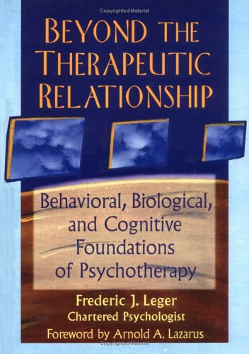 Beyond the Therapeutic Relationship