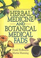 Herbal Medicine and Botanical Medical Fads