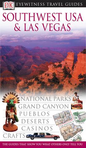 Southwest USA &amp; Las Vegas (Eyewitness Travel Guides)