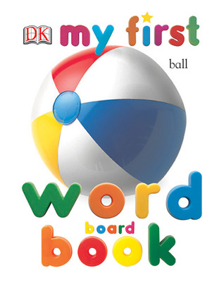 My First Word Board Book