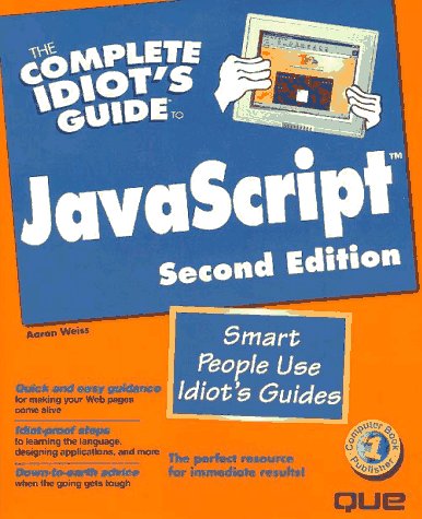 The Complete Idiot's Guide To Java Script