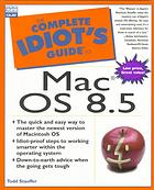 Complete Idiot's Guide to MAC OS 8.5