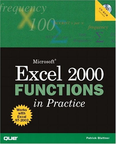 Microsoft Excel 2000 Functions in Practice [With Text Within Book]