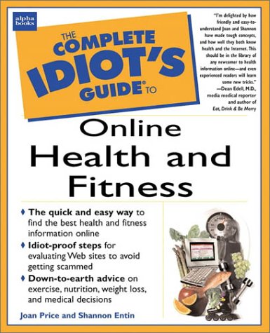 The Complete Idiot's Guide to Online Health &amp; Fitness