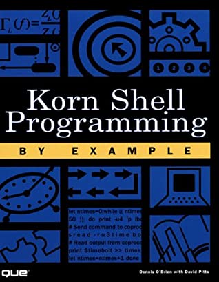 Korn Shell Programming by Example