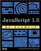 JavaScript 1.5 by Example