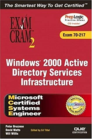 MCSE Windows 2000 Active Directory Services Infrastructure Exam Cram 2 (Exam 70-217) [With CDROM]