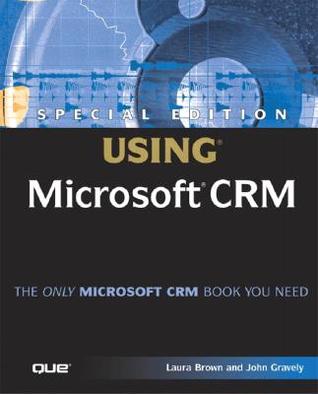 Special Edition Using Microsoft Crm