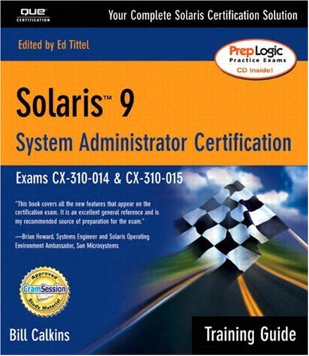 Solaris 9 Training Guide (310-014 and 310-015)