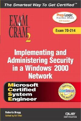 Implementing And Administering Security In A Windows 2000 Network