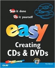 Easy Creating CDs &amp; DVDs [With CDROM]