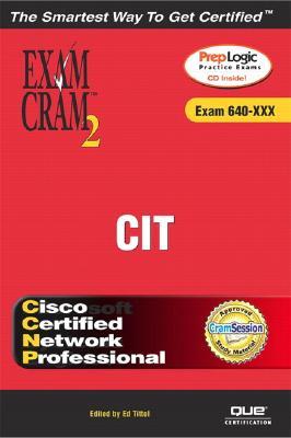 CCNP Cit Exam Cram 2 (Exam Cram 642-831)