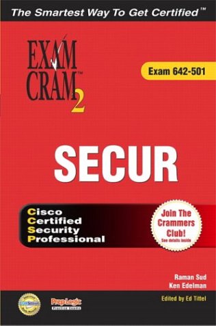 Secur Exam Cram 2 (Exam Cram 642-501)