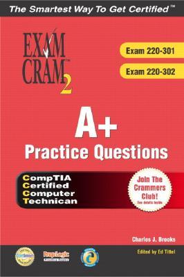 A+ Practice Questions [With CDROM]