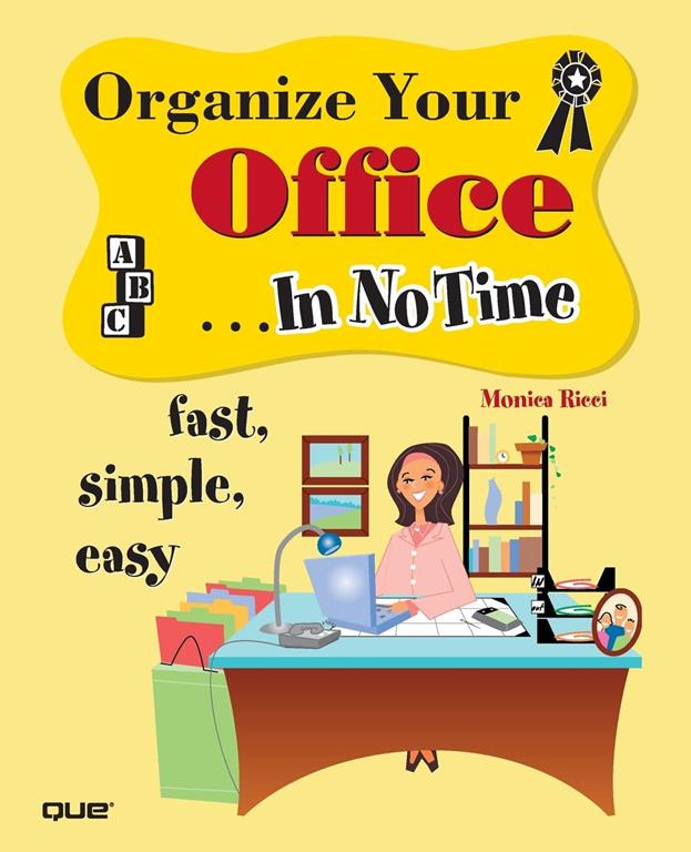 Organize Your Office In No Time