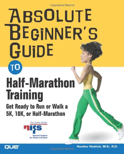 Absolute Beginner's Guide to Half-Marathon Training