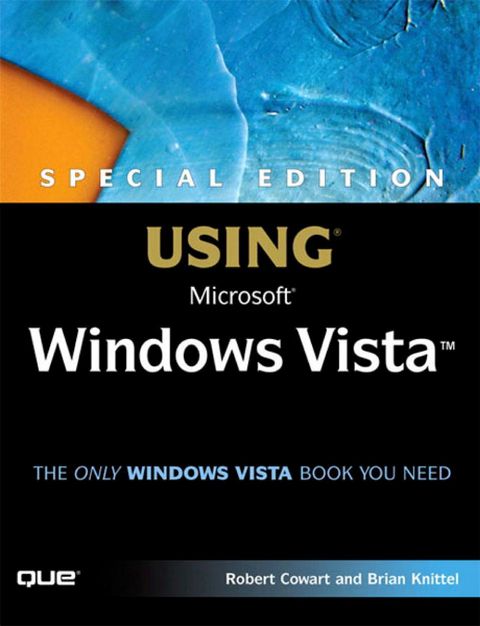 Special Edition Using Microsoft Windows Vista [With CDROM]