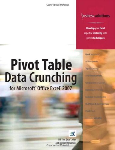 Pivot Table Data Crunching for Microsoft Office Excel 2007