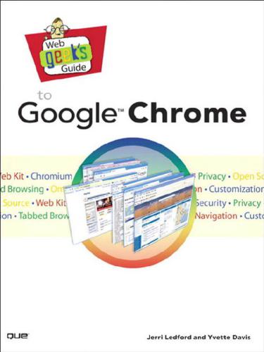 Web Geek's Guide to Google Chrome