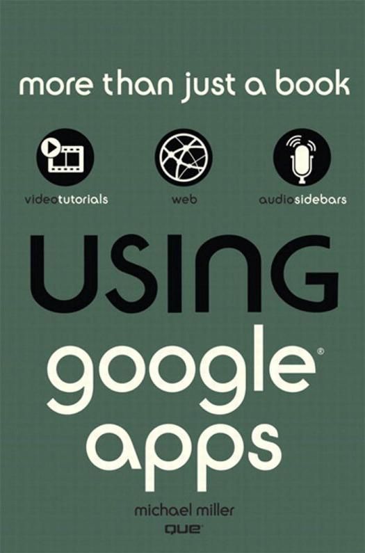 Using Google Apps, Enhanced Edition